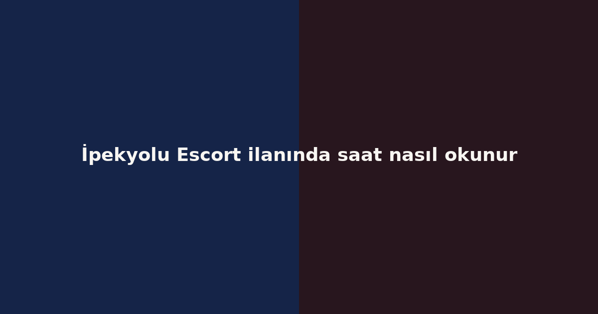 sitekur-ipekyolu-escort-ilaninda-saat-nasil-okunur.png sitekur-ipekyolu-escort-ilaninda-saat-nasil-okunur.png